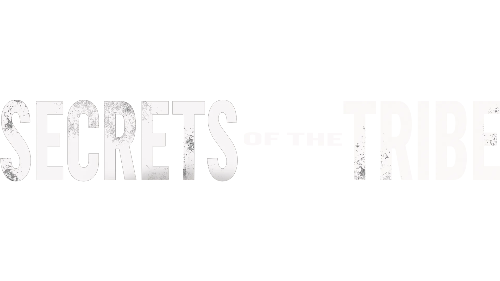Secrets of the Tribe