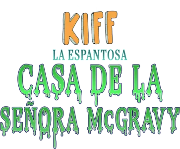 Kiff: La espantosa casa de la señora McGravy