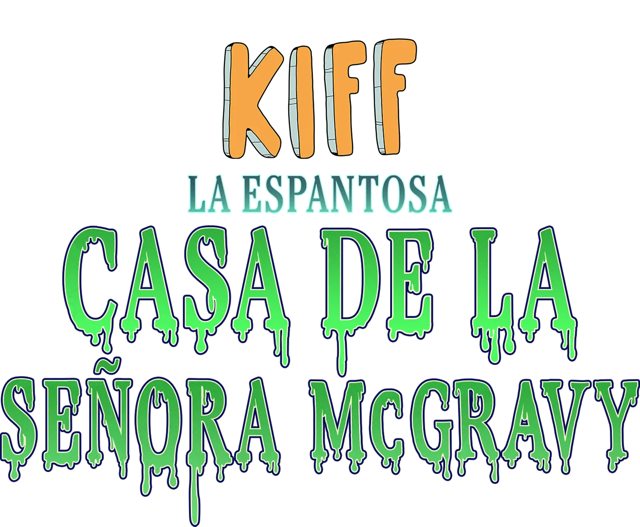 Kiff: La espantosa casa de la señora McGravy