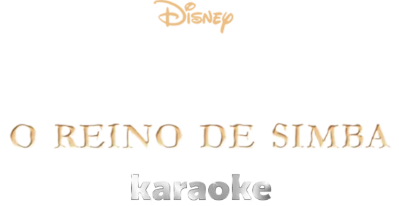 O Rei Leão II - O Reino de Simba  karaoke