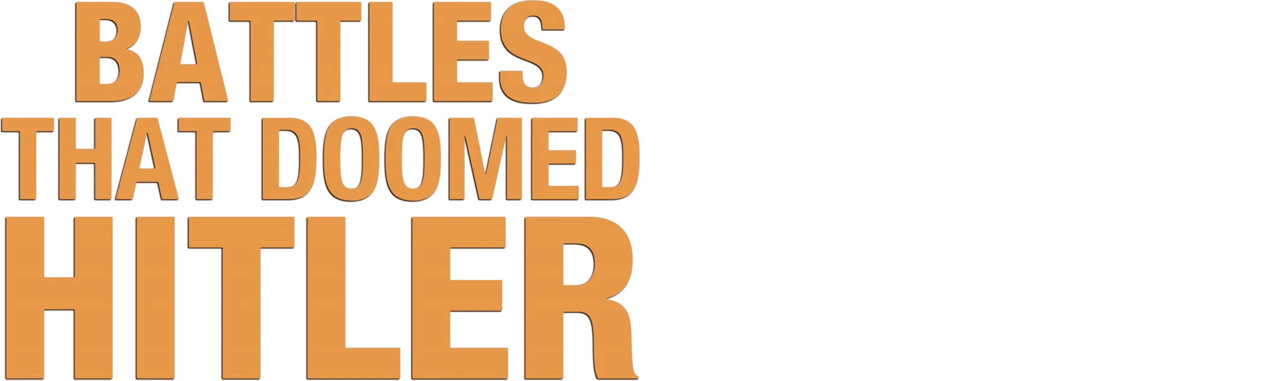 Battles That Doomed Hitler