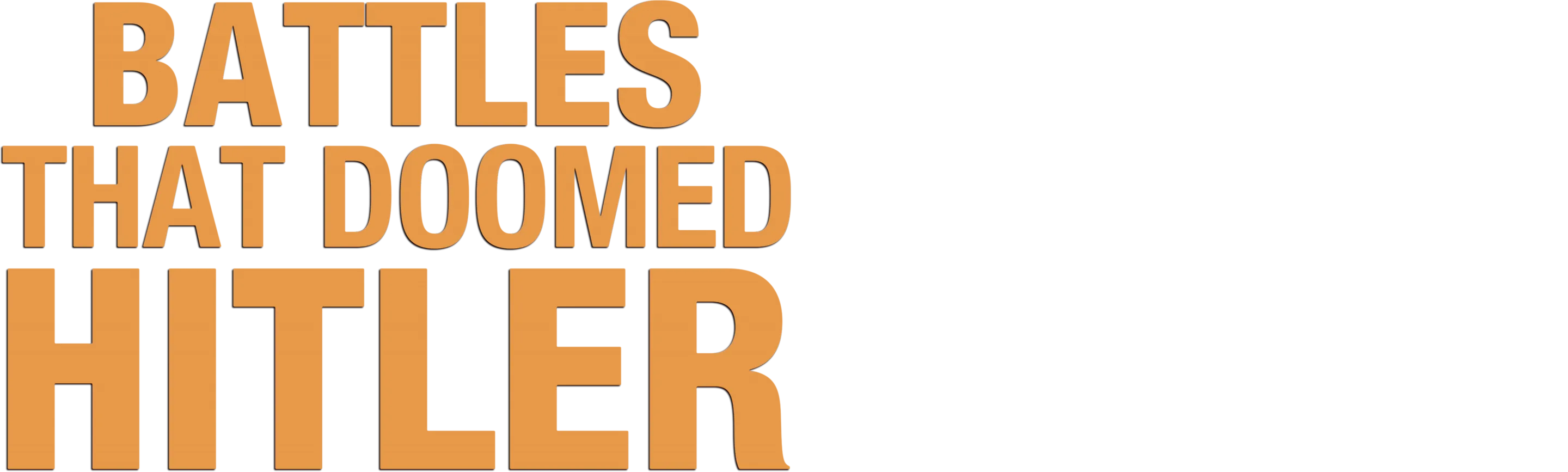 Battles That Doomed Hitler