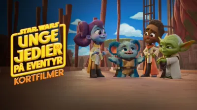 Star Wars: Unge jedier på eventyr (Kortfilmer)