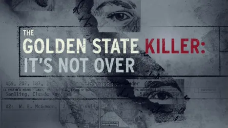 thumbnail - The Golden State Killer: It's Not Over