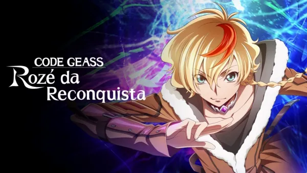 thumbnail - CODE GEASS: Rozé da Reconquista