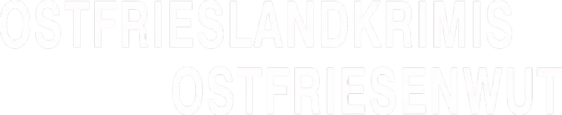 Ostfrieslandkrimis - Ostfriesenwut