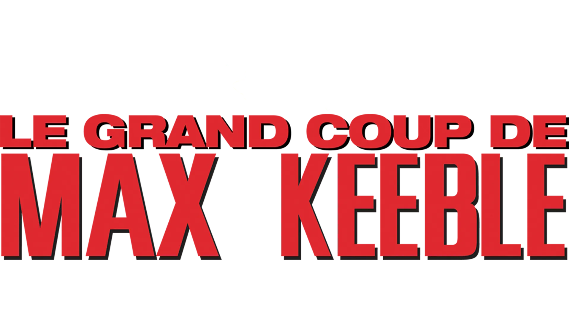 Le Grand Coup de Max Keeble