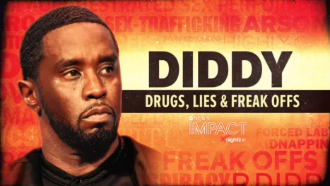 thumbnail - IMPACT x Nightline: Diddy: Drugs, Lies & Freak Offs
