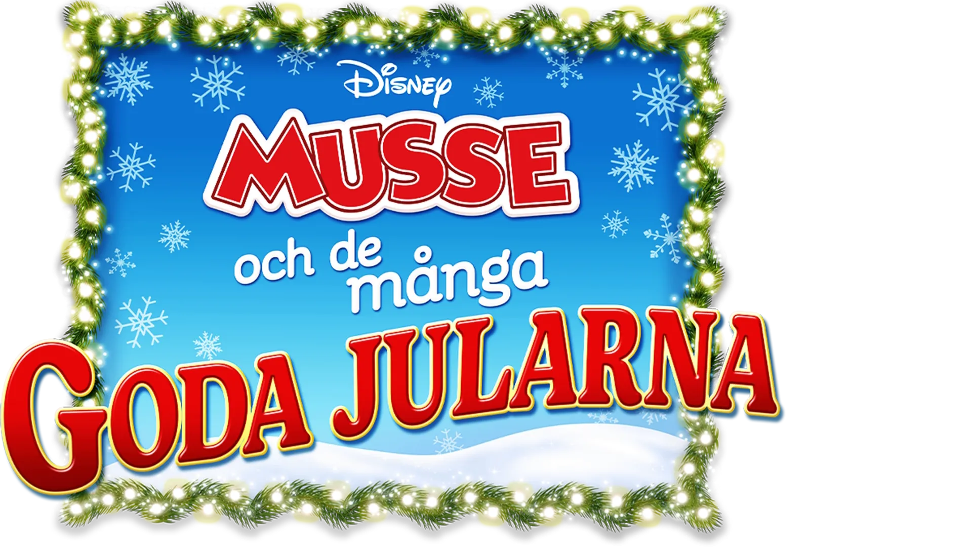Musse och de många goda jularna