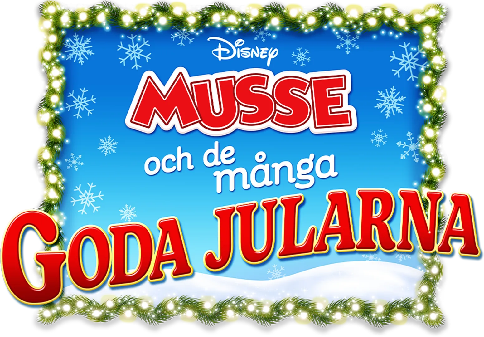 Musse och de många goda jularna
