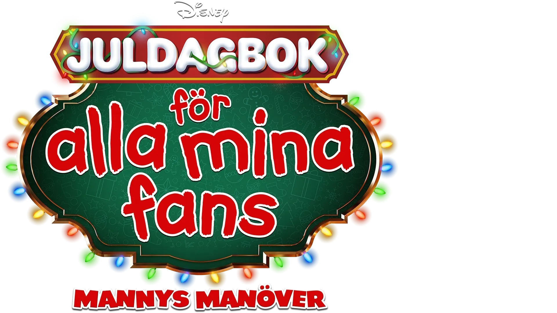 Juldagbok för alla mina fans: Mannys manöver