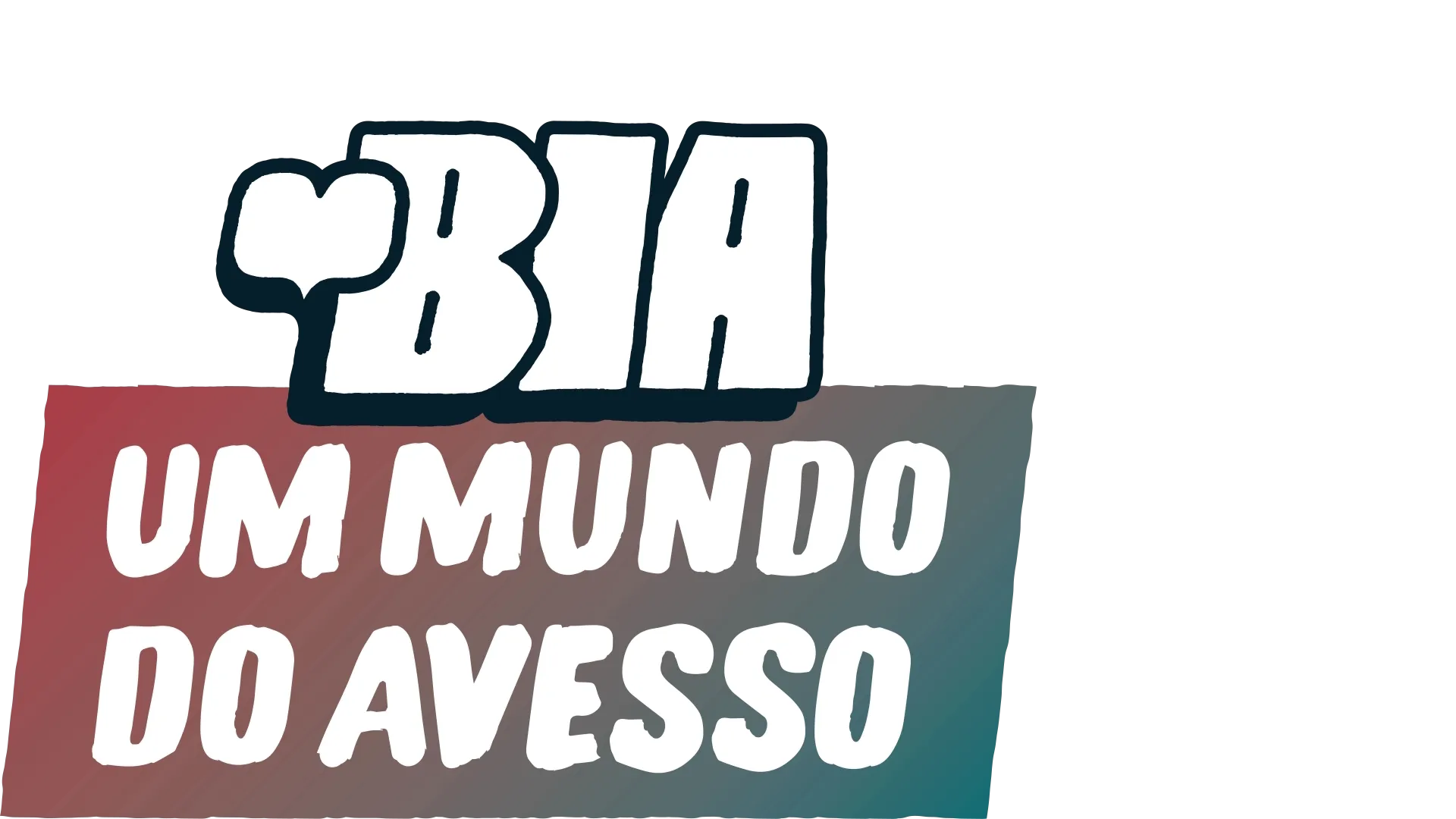 Bia: Um Mundo do Avesso