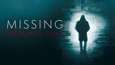thumbnail - Missing Presumed Dead