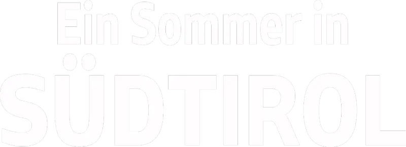 Ein Sommer in Südtirol