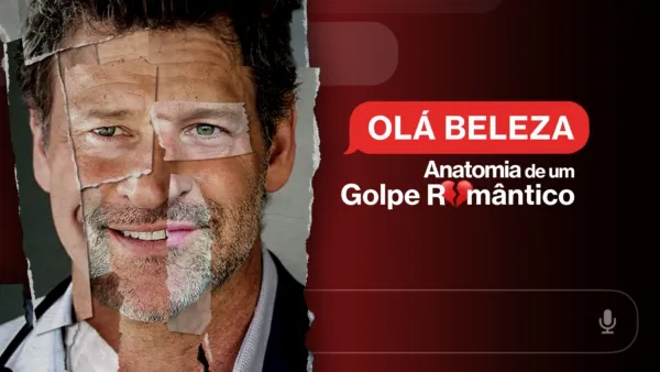 thumbnail - Olá Beleza: Anatomia de um Golpe Romântico