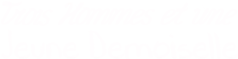 Trois hommes et une jeune demoiselle