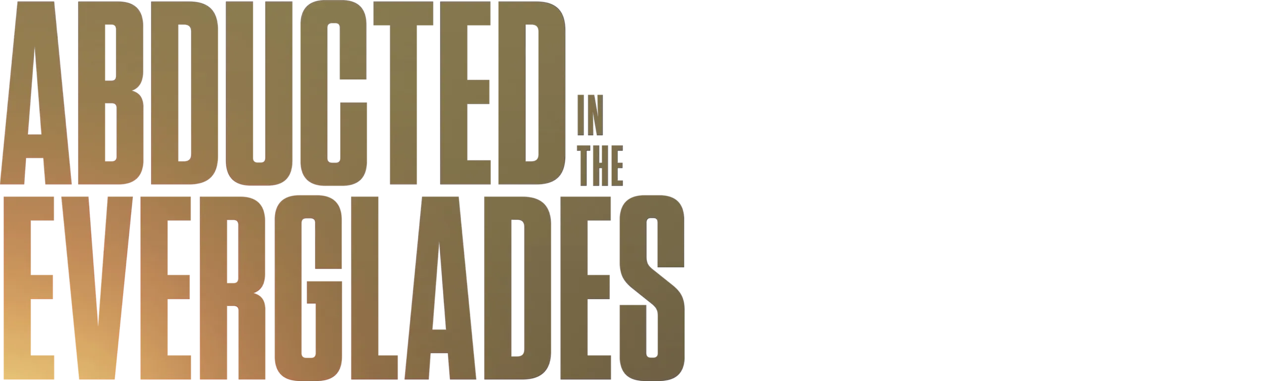 Abducted in the Everglades