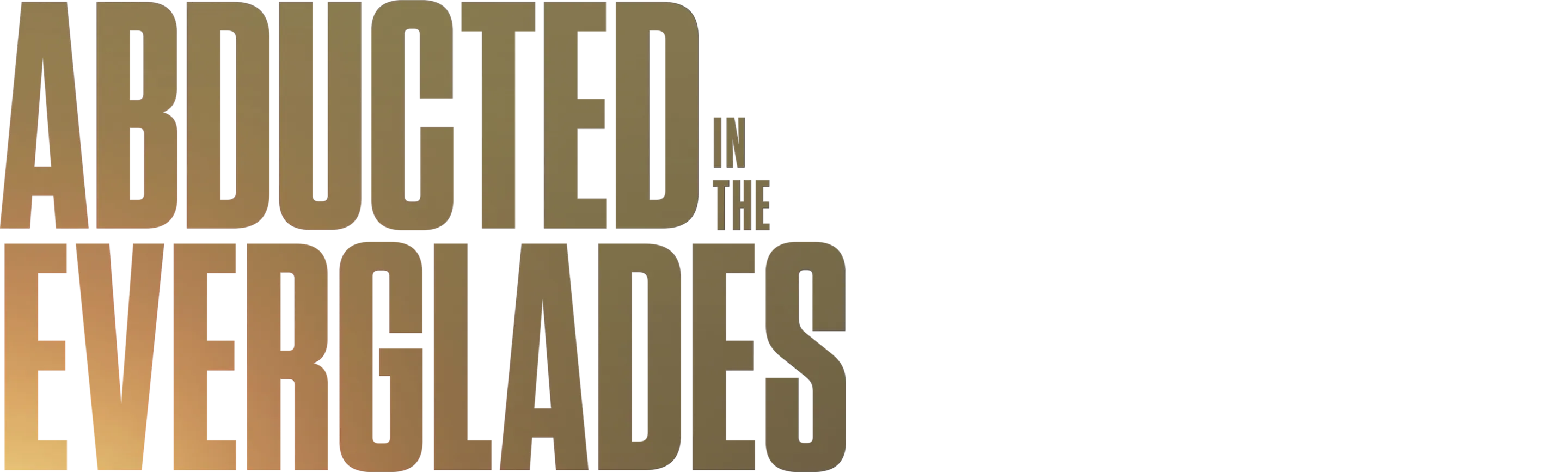 Abducted in the Everglades