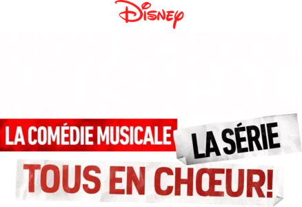 High School Musical : la comédie musicale : la série : tous en chœur