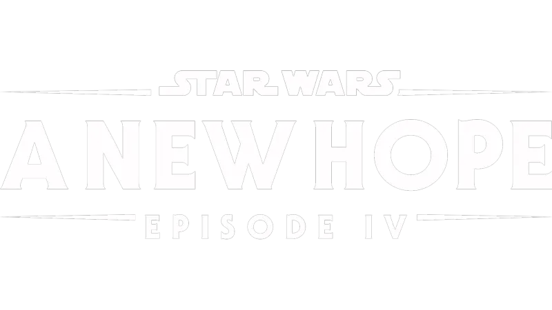 Star Wars: A New Hope (Episode IV)