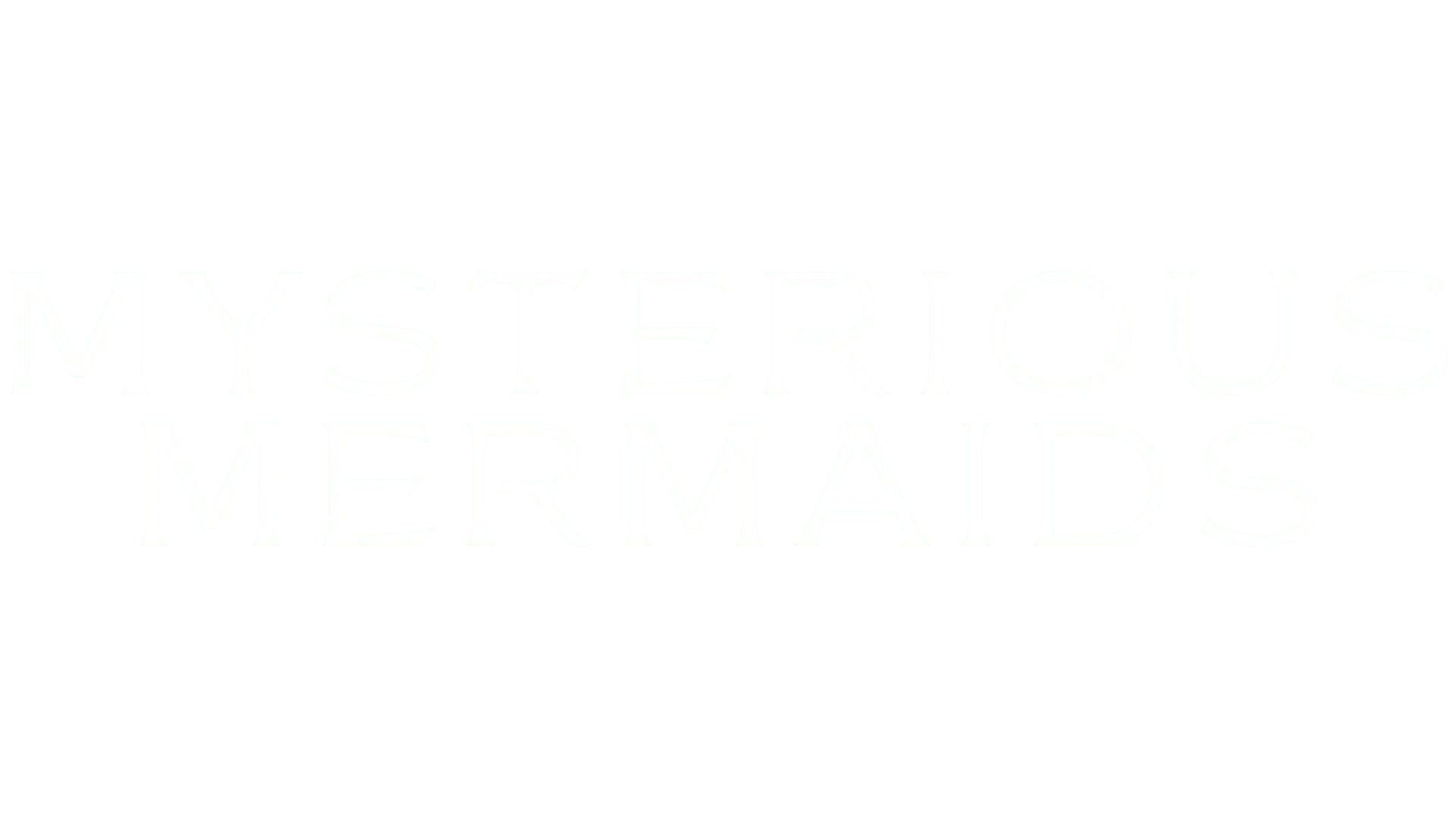 Mysterious Mermaids