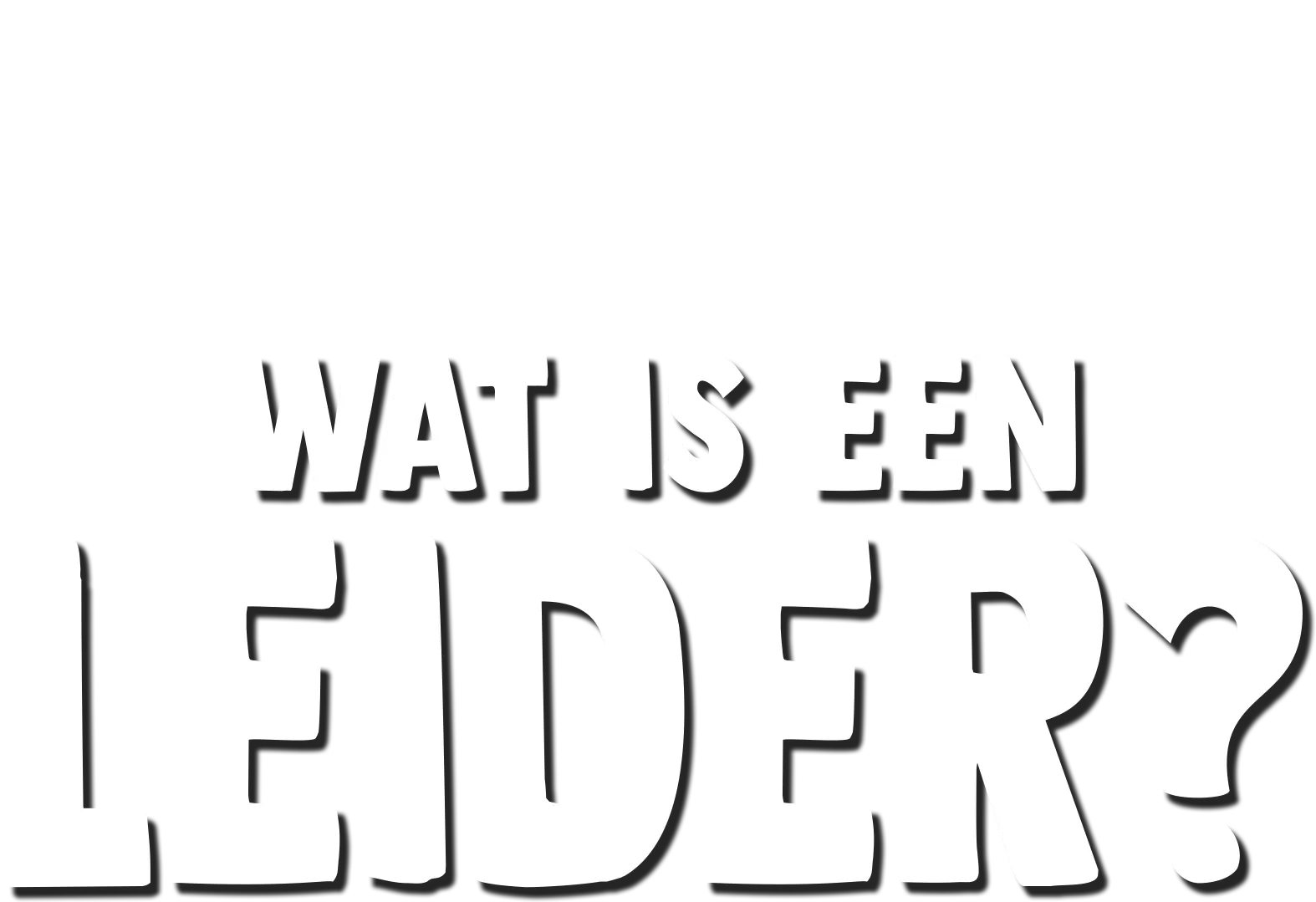 Vorkie stelt een vraag: Wat is een leider?