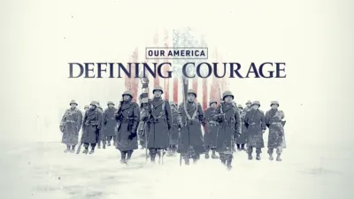 thumbnail - S1:E25 Our America: Defining Courage