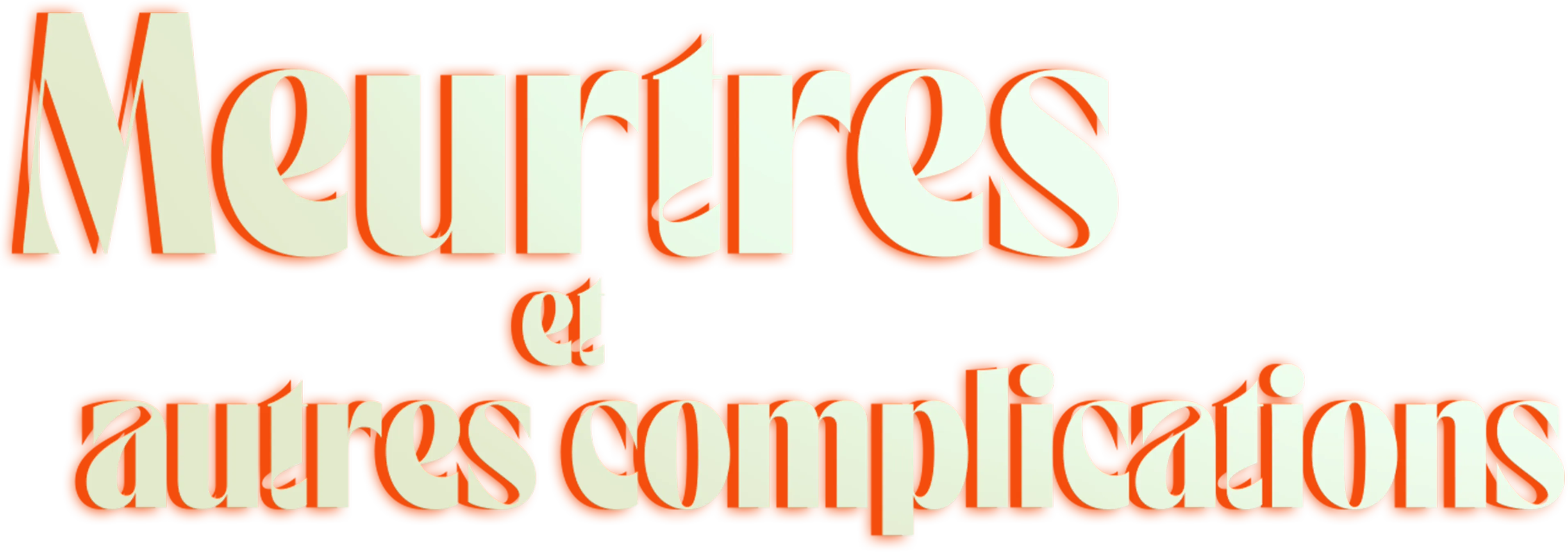 Meurtres et autres complications