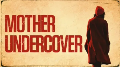 Mother Undercover