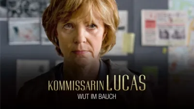 Kommissarin Lucas - Wut im Bauch