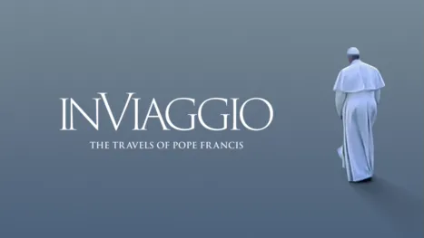 thumbnail - In Viaggio: The Travels of Pope Francis