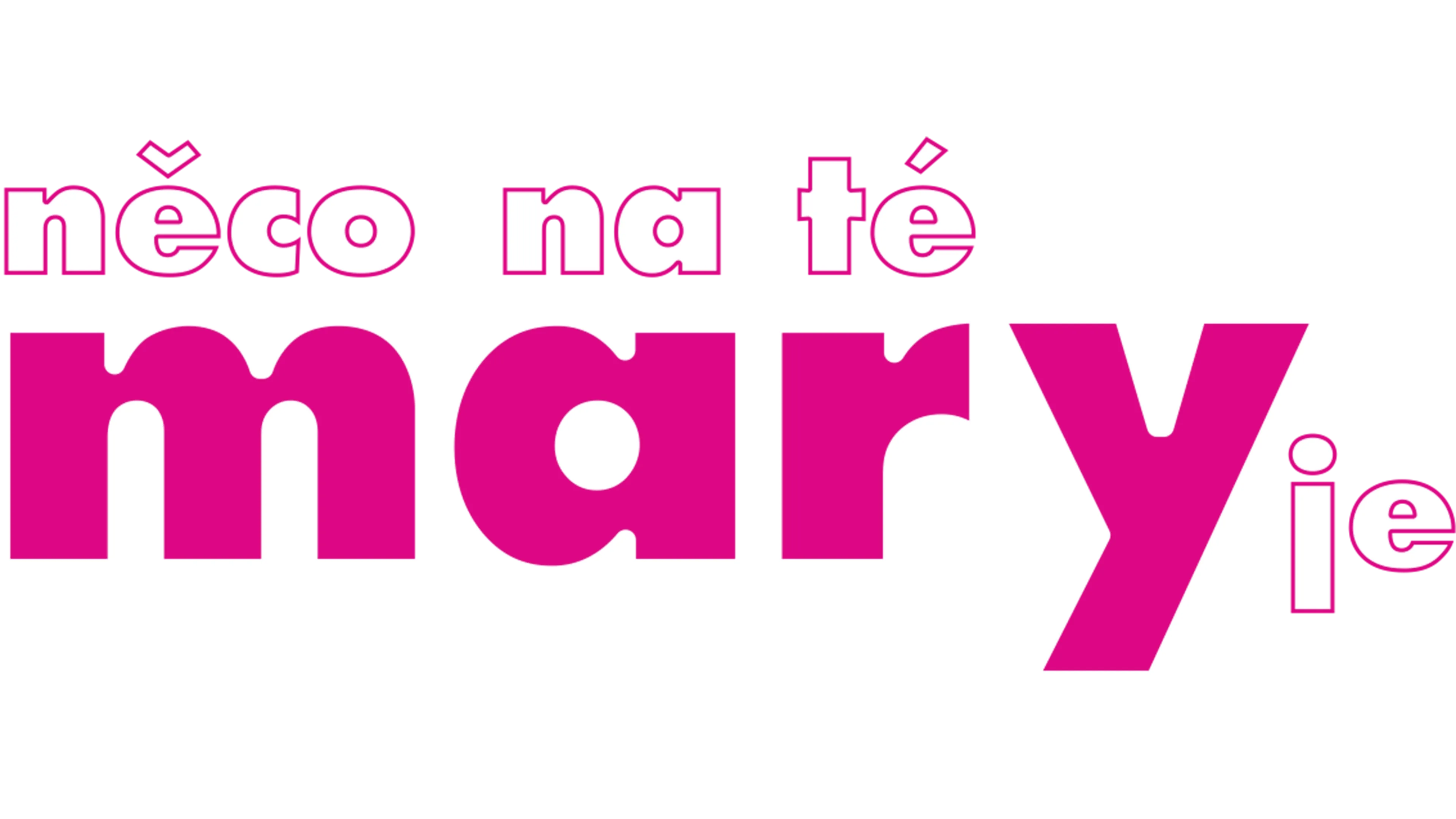 Něco na té Mary je