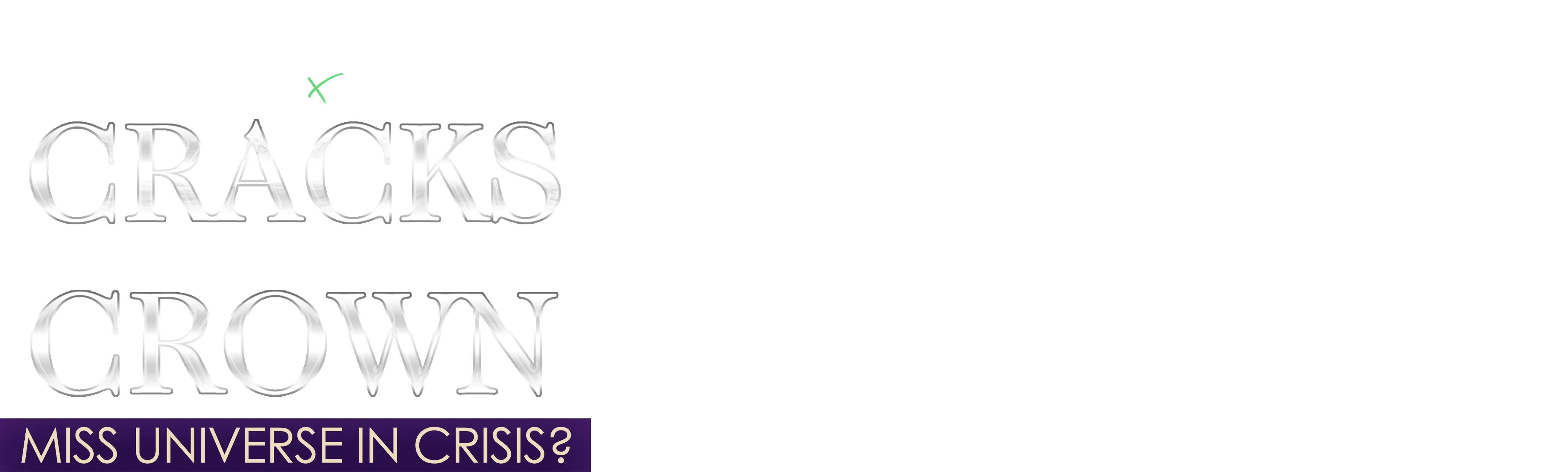 IMPACT x Nightline: Cracks in the Crown: Miss Universe in Crisis?