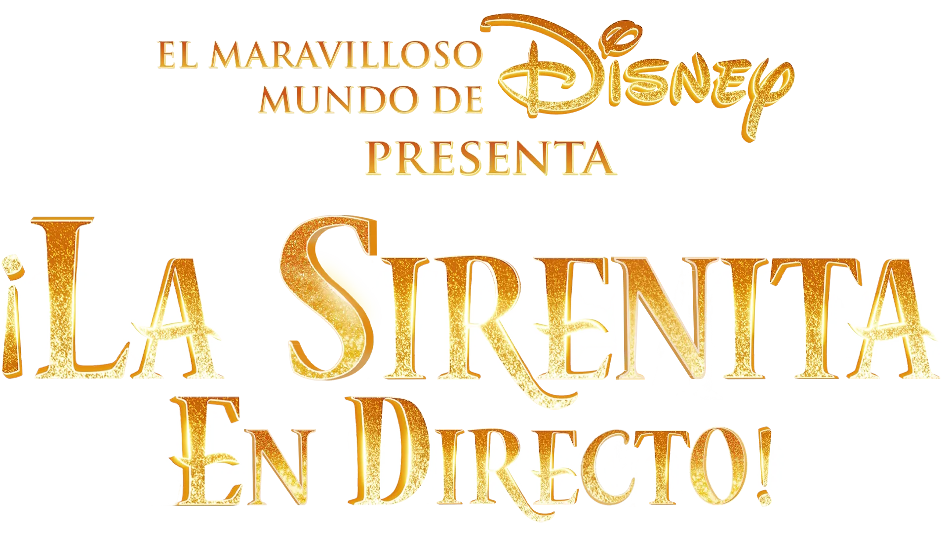El Maravilloso Mundo de Disney presenta: ¡La Sirenita en directo!