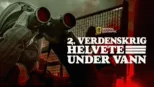 thumbnail - 2. verdenskrig: Helvete under vann
