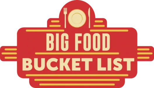 Big Food Bucket List