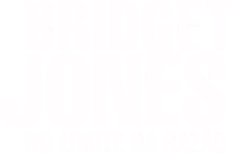 Bridget Jones: No Limite da Razão