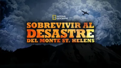 Sobrevivir al Desastre del Monte St. Helens