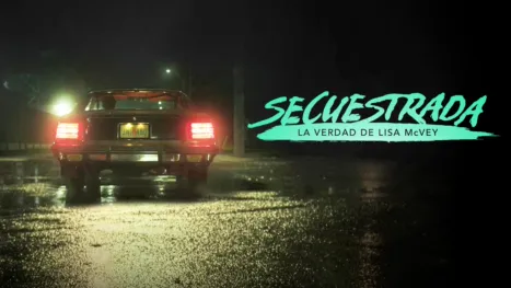 thumbnail - Secuestrada: La Verdad de Lisa McVey