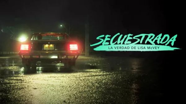 thumbnail - Secuestrada: La Verdad de Lisa McVey