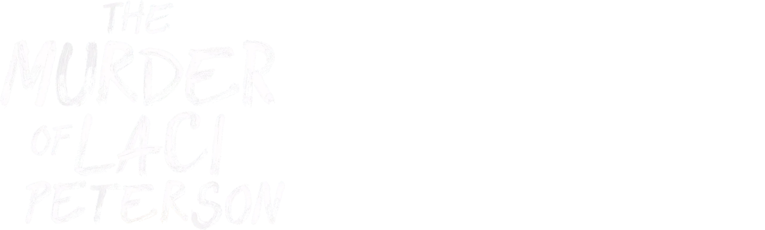 The Murder of Laci Peterson