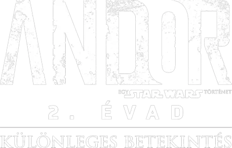 Andor 2. évad | Különleges betekintés