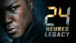 thumbnail - 24 Heures : Legacy