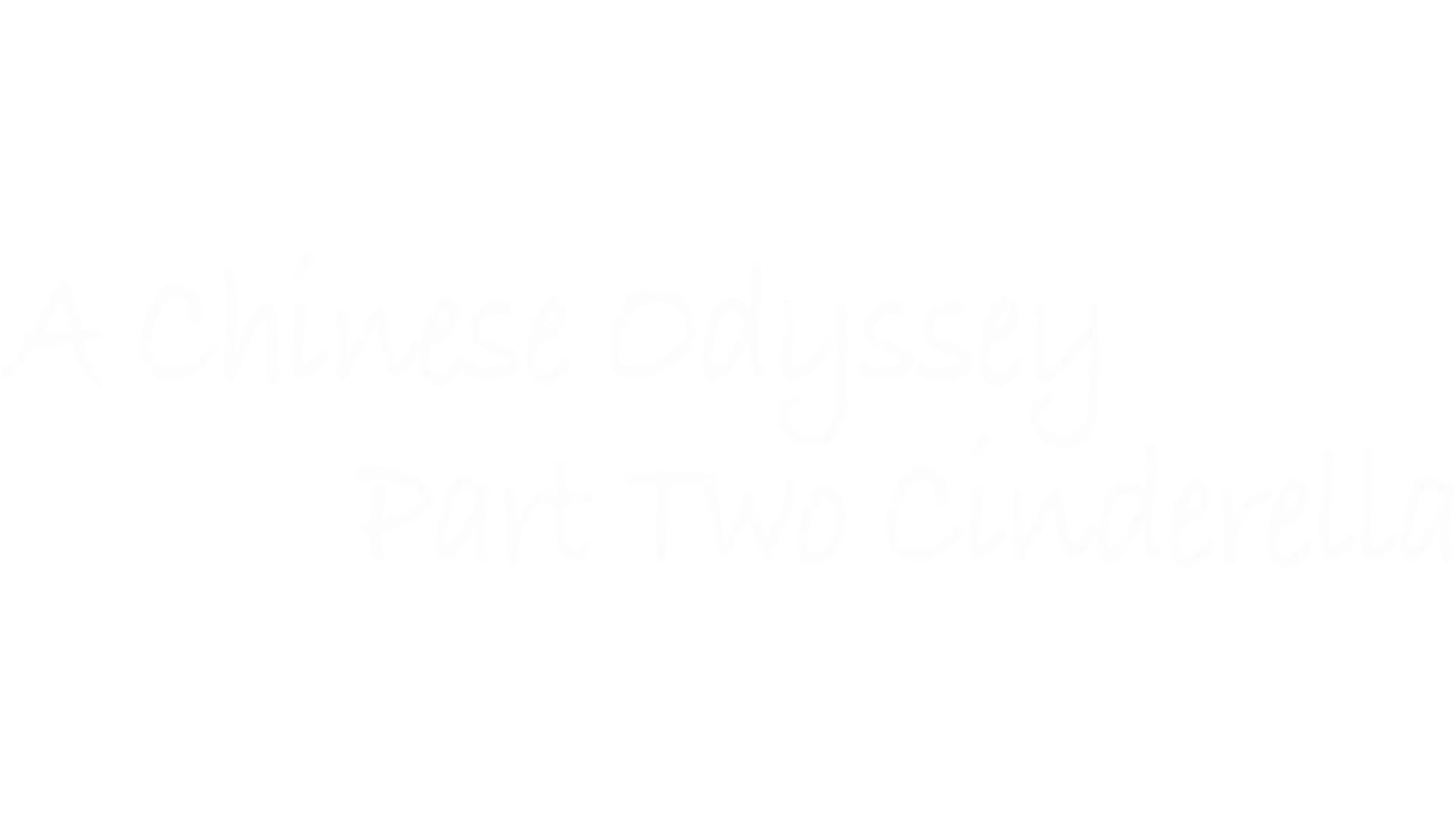 A Chinese Odyssey Part Two: Cinderella