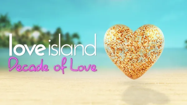 thumbnail - Love Island: Decade of Love