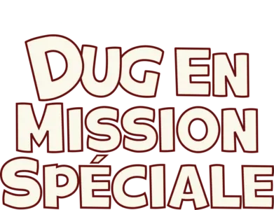 Dug en mission spéciale (Dug's Special Mission)