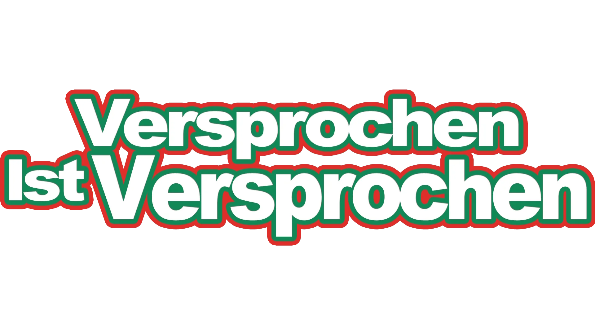 Versprochen ist versprochen