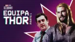 thumbnail - Equipa Thor: Parte 1