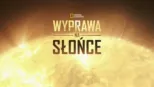 thumbnail - Wyprawa na słońce