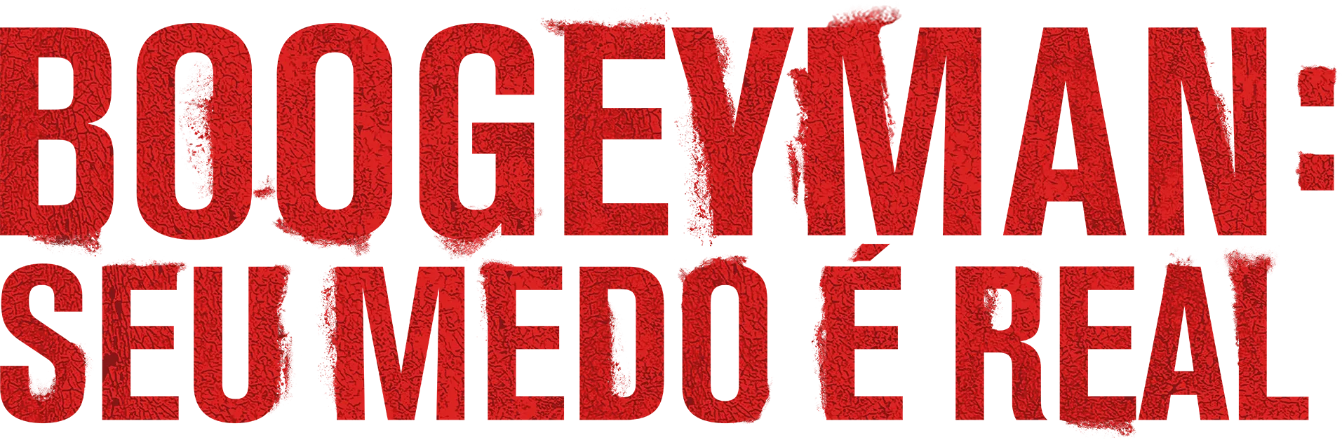 Boogeyman: Seu Medo É Real